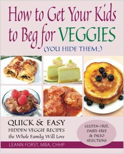 Free How to Get Your Kids to Beg for Veggies eBook