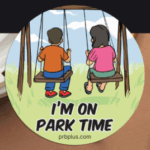 Free I'm on Park Time Sticker